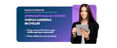 ¡CONÉCTATE CON TU FUTURO PROFESIONAL EN EL MUNDO DE LOS NEGOCIOS!