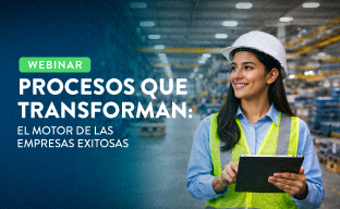Webinar Procesos que transforman: el motor de las empresas exitosas